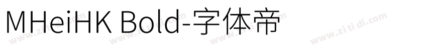 MHeiHK Bold字体转换
